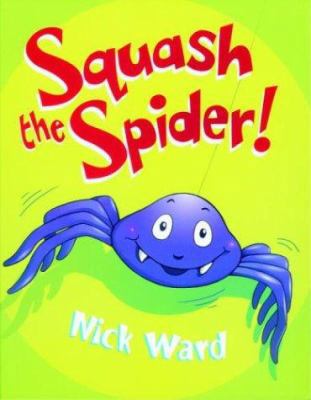 Squash the Spider! 038575017X Book Cover