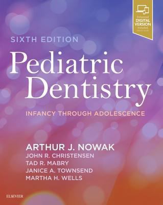 Pediatric Dentistry: Infancy Through Adolescence 0323608264 Book Cover