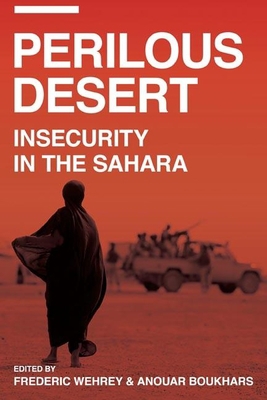 Perilous Desert: Insecurity in the Sahara 0870034030 Book Cover