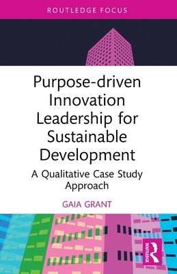 Purpose-driven Innovation Leadership for Sustai... 1032731028 Book Cover