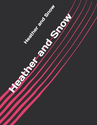 Heather and Snow            Book Cover