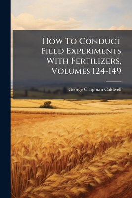 How To Conduct Field Experiments With Fertilize... 1278640819 Book Cover