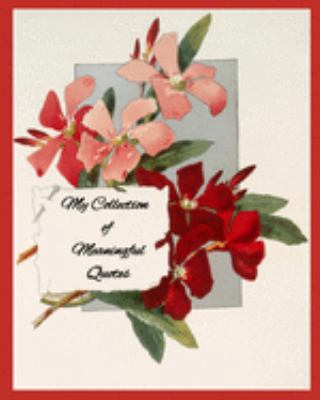 My Collection Of Meaningful Quotes: Because Gre... 1692106619 Book Cover