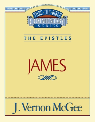 Thru the Bible Vol. 53: The Epistles (James): 53 078520847X Book Cover