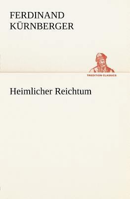 Heimlicher Reichtum [German] 3842469799 Book Cover