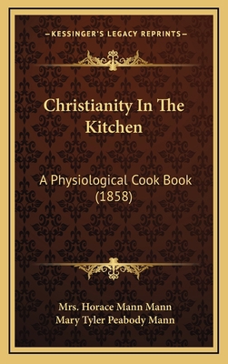 Christianity In The Kitchen: A Physiological Co... 1165968479 Book Cover