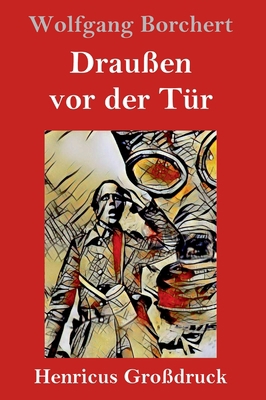 Draußen vor der Tür (Großdruck) [German] 3847830554 Book Cover