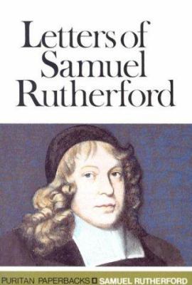 Letters of Samuel Rutherford 0851511635 Book Cover