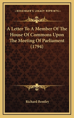 A Letter to a Member of the House of Commons Up... 1164236458 Book Cover