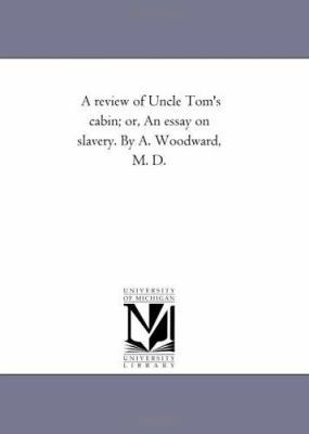 A Review of Uncle tom'S Cabin; or, An Essay On ... 1425519024 Book Cover