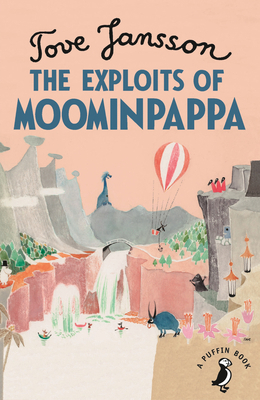 The Exploits of Moominpappa (MOOMIN) 0241344484 Book Cover