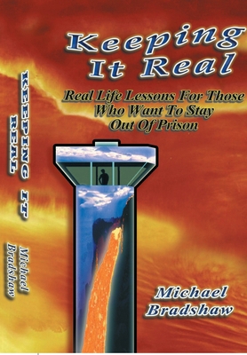 Keeping It Real: Life Lessons Criminal Conseque... 1469131560 Book Cover