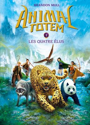 Animal Totem: N° 1 - Les Quatre Élus [French] 1443138789 Book Cover