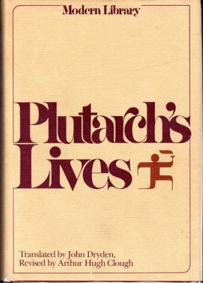 Plutarch's Lives (The Lives of the Noble Grecia... 0394604075 Book Cover