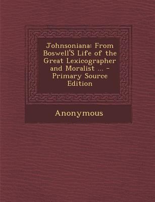 Johnsoniana: From Boswell's Life of the Great L... 1289430330 Book Cover