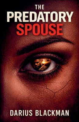 The Predatory Spouse B0H1GMXSR1 Book Cover