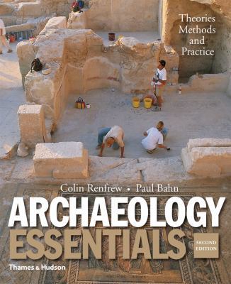 Archaeology Essentials: Theories, Methods, and ... 0500289123 Book Cover