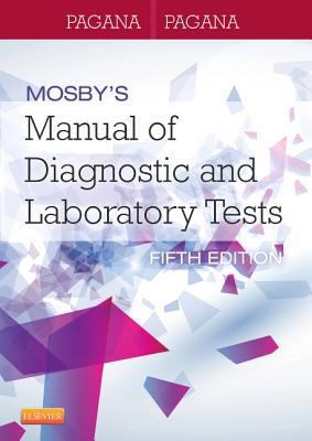 Mosby's Manual of Diagnostic and Laboratory Tests 0323089496 Book Cover