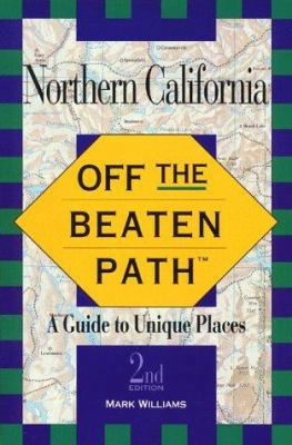 Northern California Off the Beaten Path: A Guid... 1564407608 Book Cover