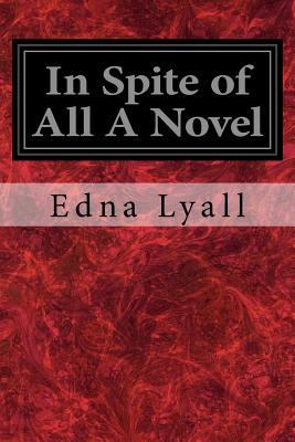 In Spite of All A Novel 1977766897 Book Cover