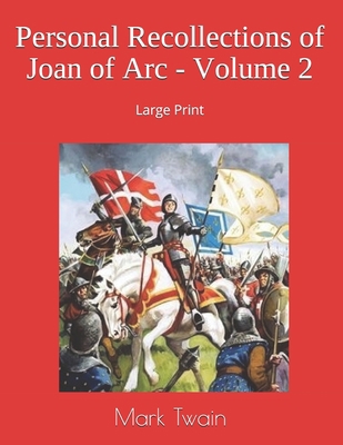 Personal Recollections of Joan of Arc - Volume ... 1697379397 Book Cover