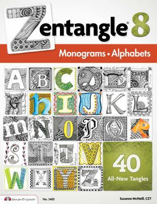 Zentangle: Monograms Alphabets 1574213628 Book Cover