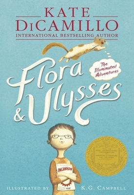 Flora & Ulysses Illuminated Adventures 1406354562 Book Cover