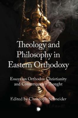 Theology and Philosophy in Eastern Orthodoxy: E... 0227177533 Book Cover