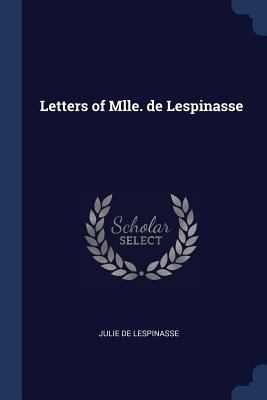 Letters of Mlle. de Lespinasse 1376802767 Book Cover