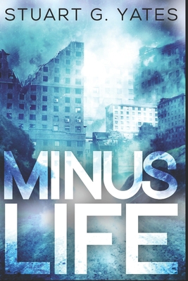 Minus Life: Large Print Edition [Large Print] B087SCDLDV Book Cover