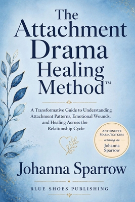The Attachment Drama Healing Method 1972972294 Book Cover