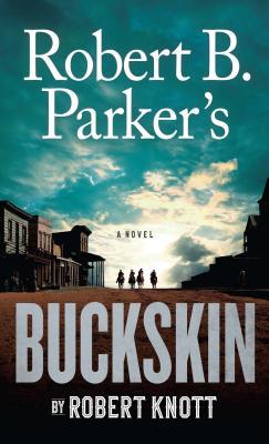 Robert B. Parker's Buckskin [Large Print] 1432847007 Book Cover