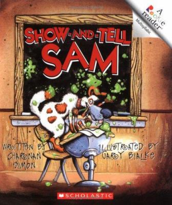 Show-And-Tell Sam (Rookie Readers) 0516264133 Book Cover