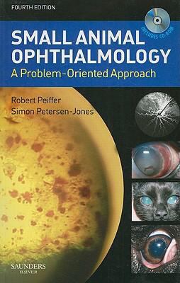 Small Animal Ophthalmology: A Problem-Oriented ... 0702028614 Book Cover