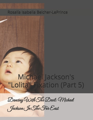 Dancing With The Devil: Michael Jackson In The ... B0DZVZT1QX Book Cover
