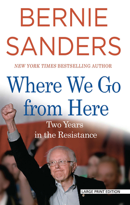 Where We Go from Here: Two Years in the Resistance [Large Print] 1432869167 Book Cover