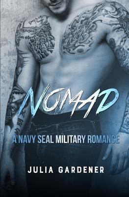 Nomad (A NAVY SEAL MILITARY ROMANCE) 154548984X Book Cover
