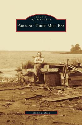 Around Three Mile Bay 1531640982 Book Cover