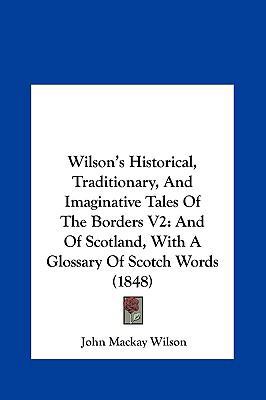 Wilson's Historical, Traditionary, and Imaginat... 1161841911 Book Cover