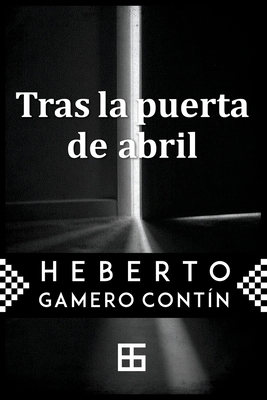 Tras la puerta de abril [Spanish] B0892HRVF4 Book Cover