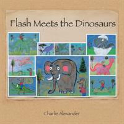 Flash Meets the Dinosaurs 1543436560 Book Cover