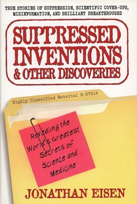 Suppressed Inventions and Other Discoveries : R... B004XJ4VCM Book Cover