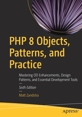PHP 8 Objects, Patterns, and Practice: Masterin... 1484267907 Book Cover