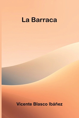 La Barraca [Spanish] 9371349034 Book Cover