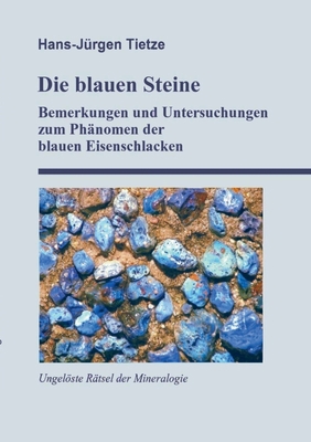 Die blauen Steine: Bemerkungen und Untersuchung... [German] 3757862104 Book Cover