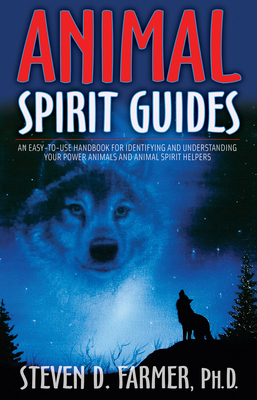 Animal Spirit Guides: An Easy-To-Use Handbook f... 1401907334 Book Cover