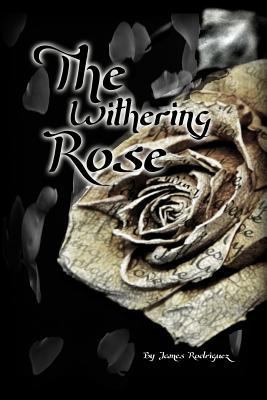 The Withering Rose 1480970387 Book Cover