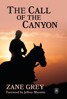 The Call of the Canyon with Original Foreword b... 1680576593 Book Cover