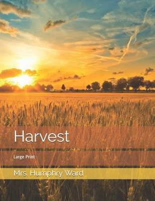 Harvest: Large Print B085HND65X Book Cover