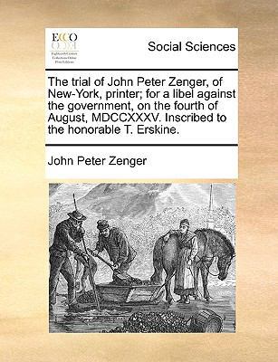 The trial of John Peter Zenger, of New-York, pr... 117040281X Book Cover